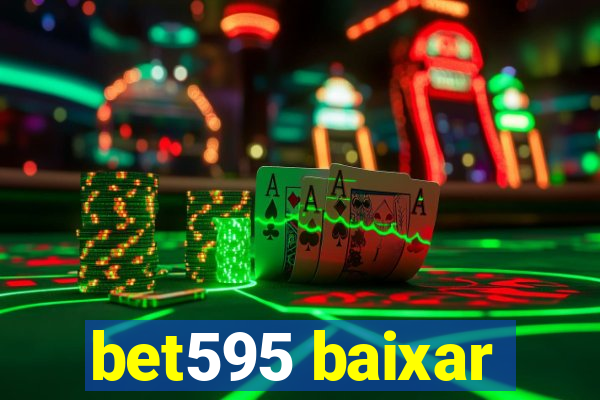 bet595 baixar